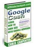 Google Cash - How to Earn Thousands Writing Google AdWords Part Time